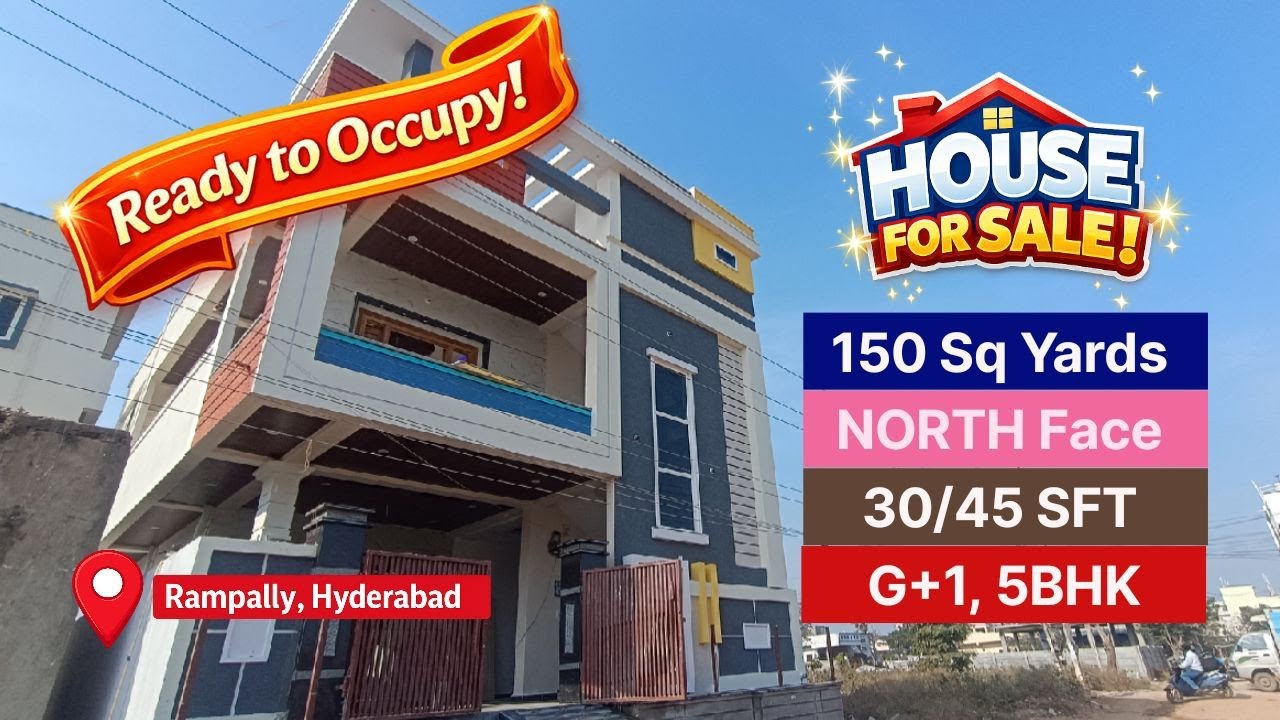 Ready to occupy House | 150 Sq yards | North face |  G+1 | 5BHK | Rampally Hyderabad 