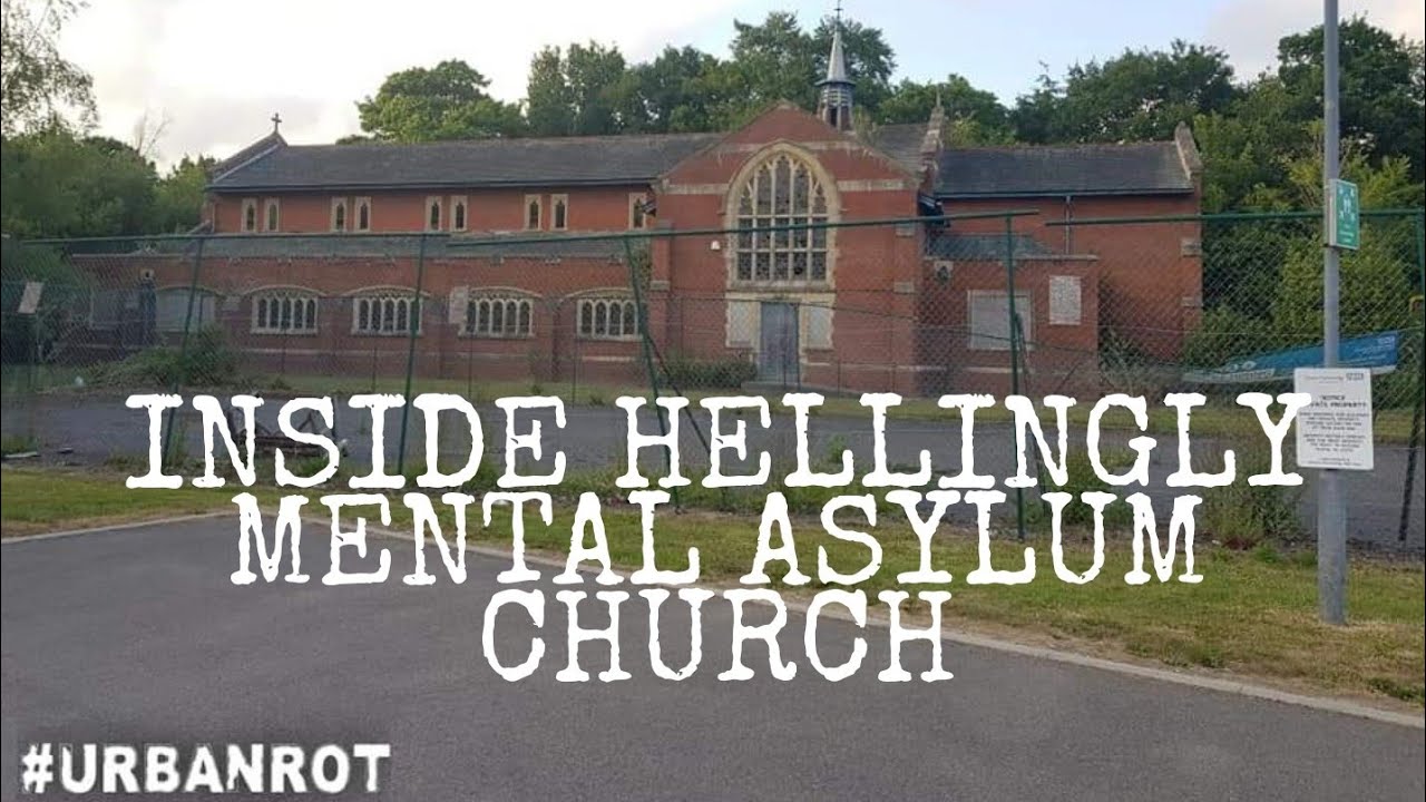 HELLINGLY ASYLUM... INSIDE THE CHURCH!!!  (in photos) abandoned places sussex uk