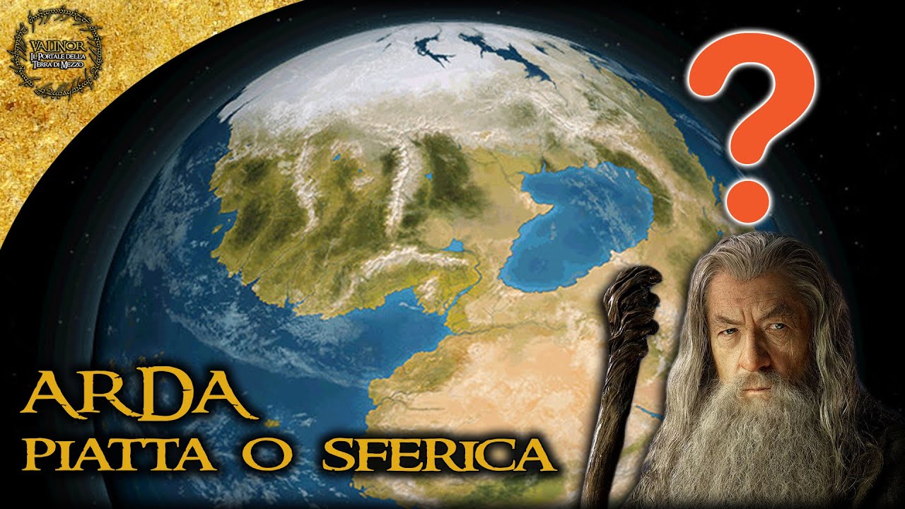 ARDA era Piatta o Sferica? VALINOR Risponde