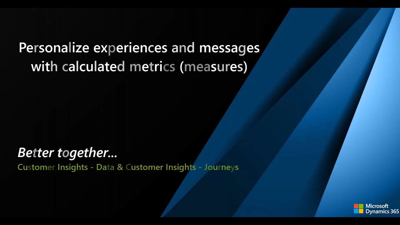 Personalize experiences and messages with calculated metrics