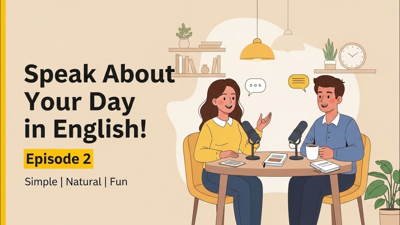 Talk About Your Day in English — Easy Daily Routine Practice (A1–A2)
