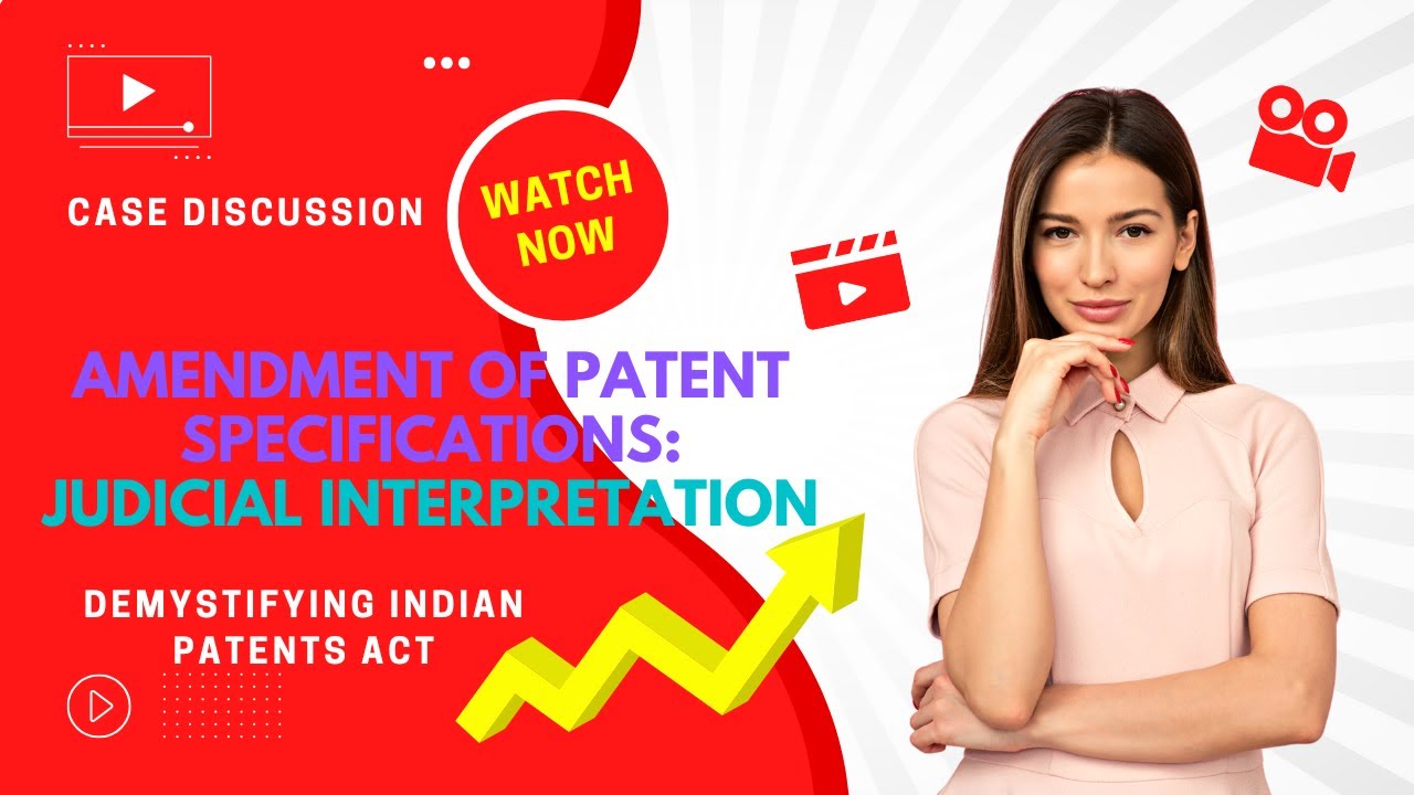 Amendment of patent specifications| Section 59 Patents Act - What does the  Delhi high court say?