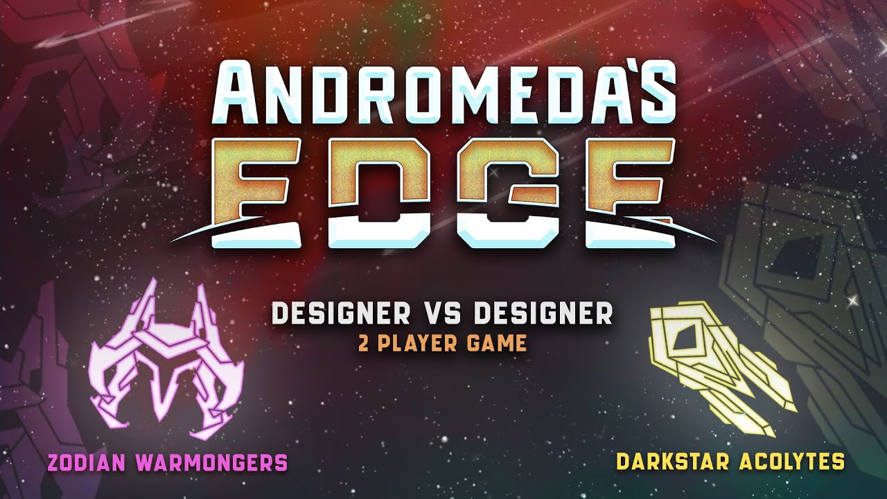 Andromeda's Edge 2 Player - Designer vs Designer! (Gameplay only version)