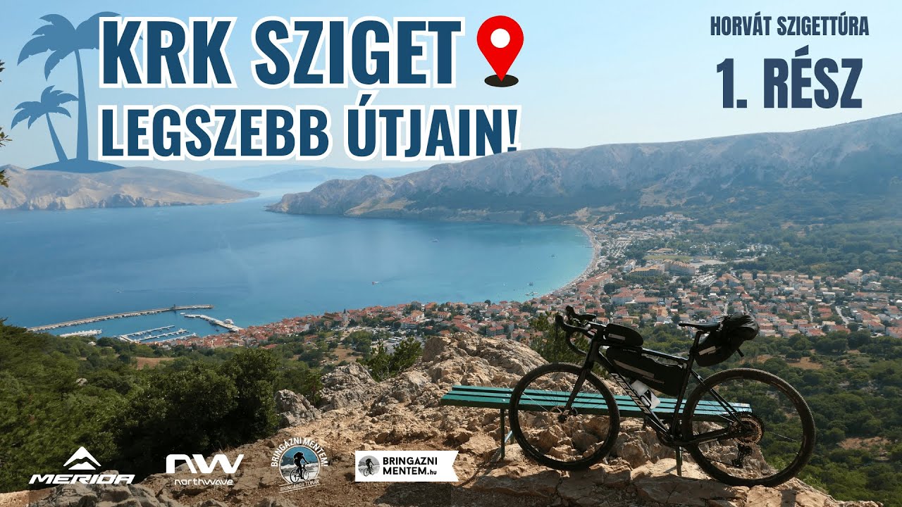 🏖️ Krk LEGSZEBB útjain - Horvát szigettúra 1. RÉSZ - Bringábor kerékpártúra