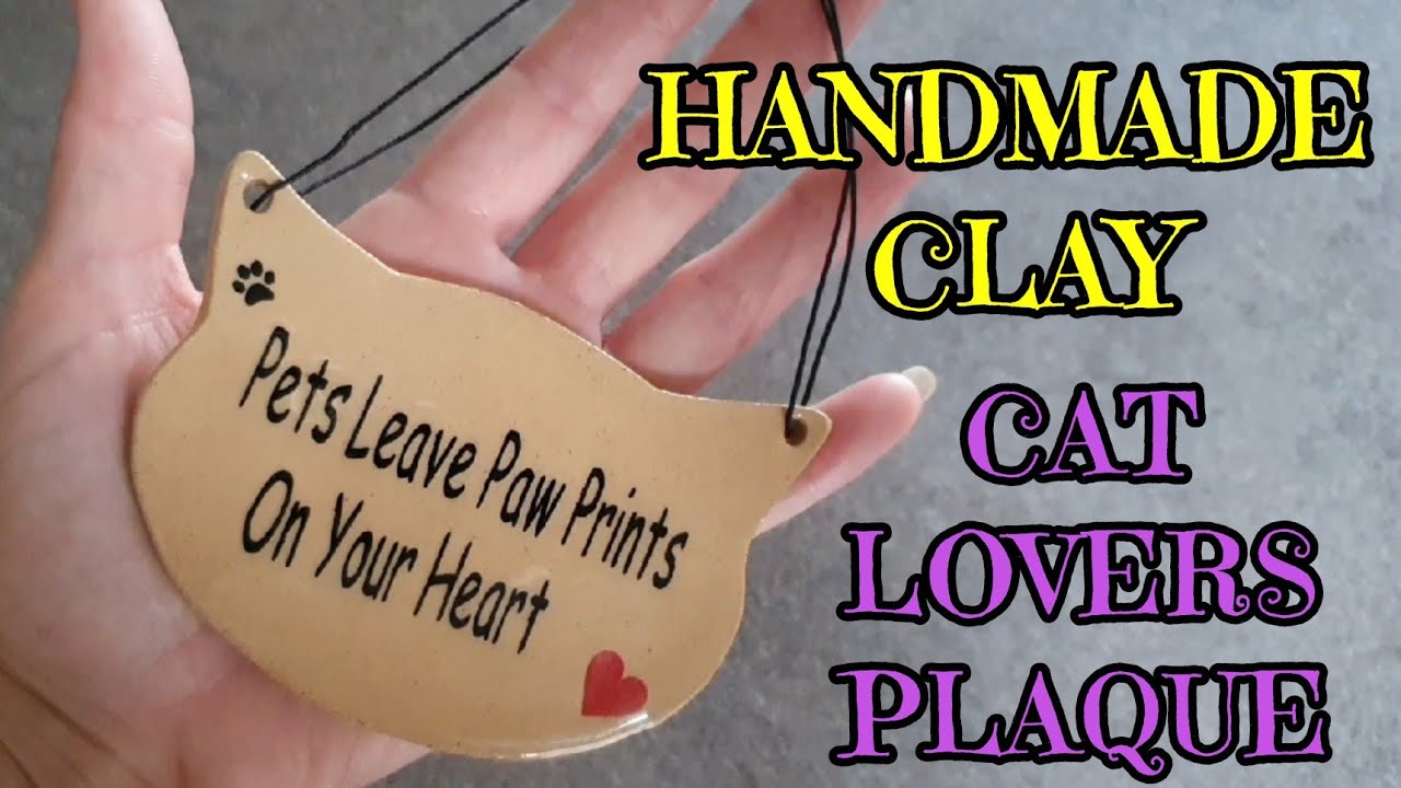HOW TO MAKE A HANDMADE CERAMIC CAT LOVERS PLAQUE