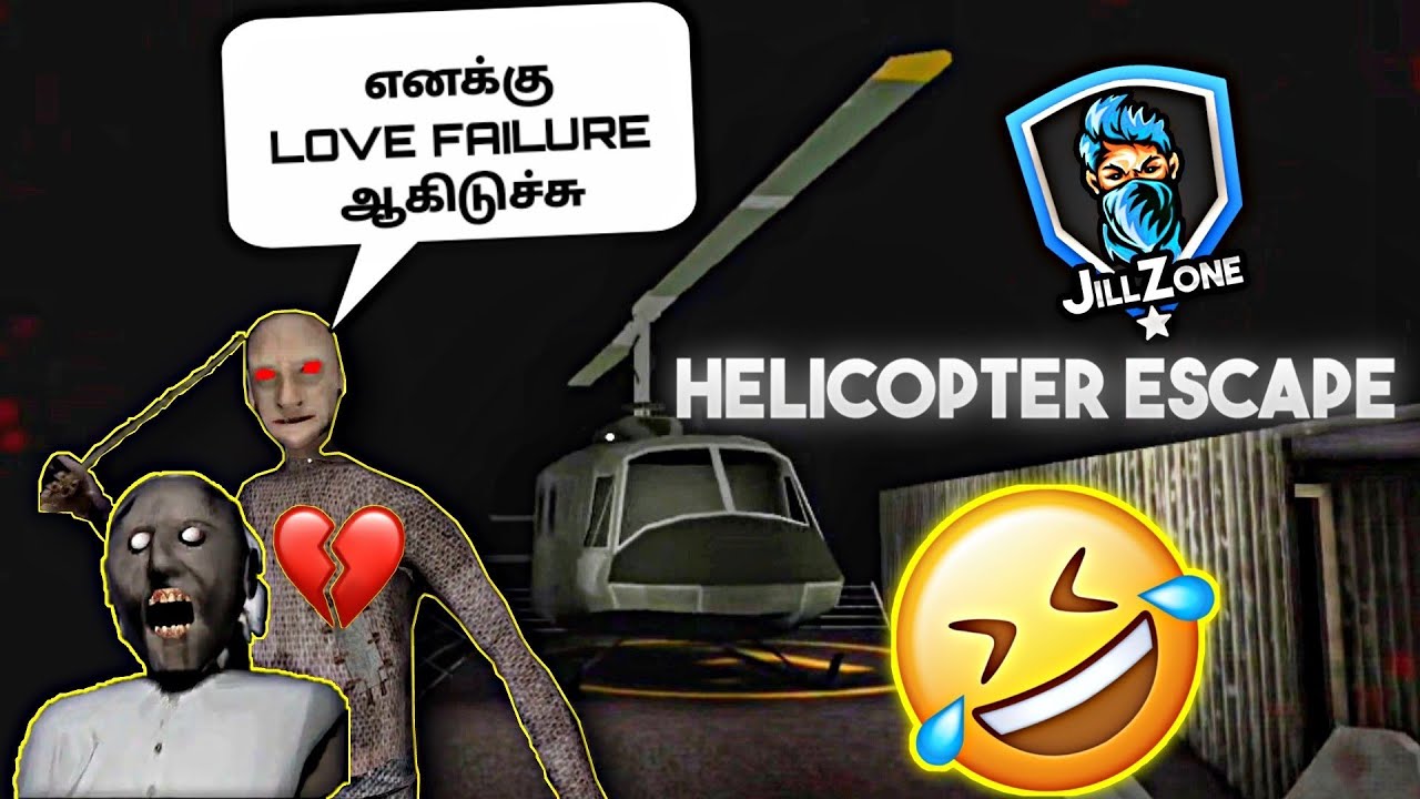 Granny Chapter 2 Helicopter Escape || கிழவனுக்கு LOVE FAILURE || JILL ZONE