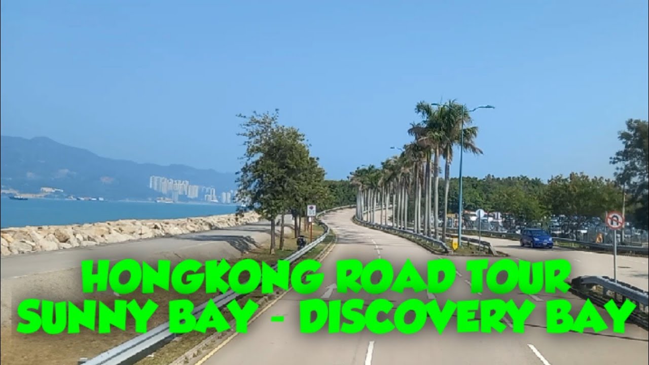 HONGKONG road tour SUNNY BAY  to DISCOVERY BAY day trip