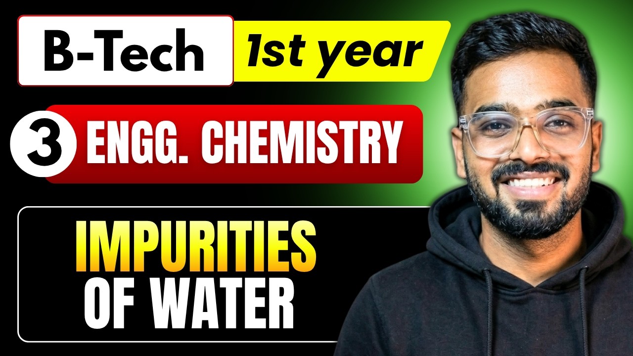 Lec 3 - Impurities of water | Engineering Chemistry RGPV B.Tech 1st Year