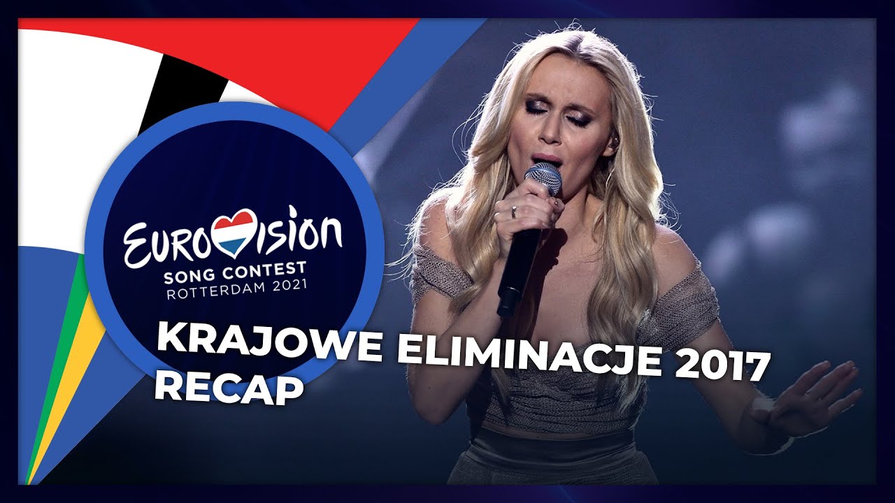 Krajowe Eliminacje 2017 (Poland) | RECAP