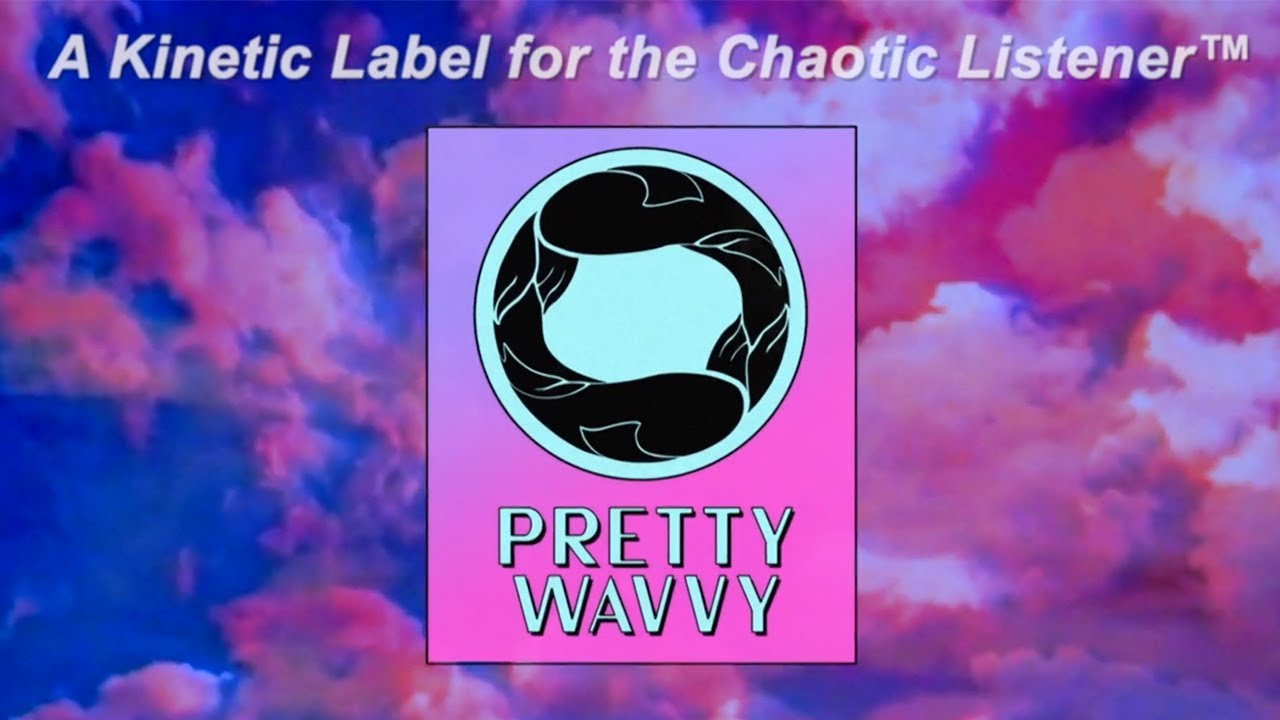 PRETTY WAVVY