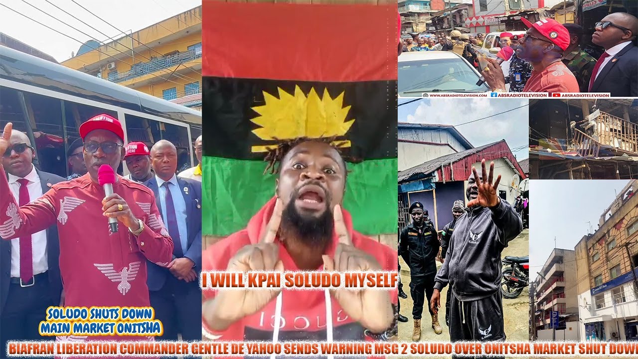 NEWS FLASH! BIAFRAN LIBTION COMMANDER GENTLE D YAHOO WARNED SOLUDO OVER ONITSHA MAIN MARKET CLOSURE