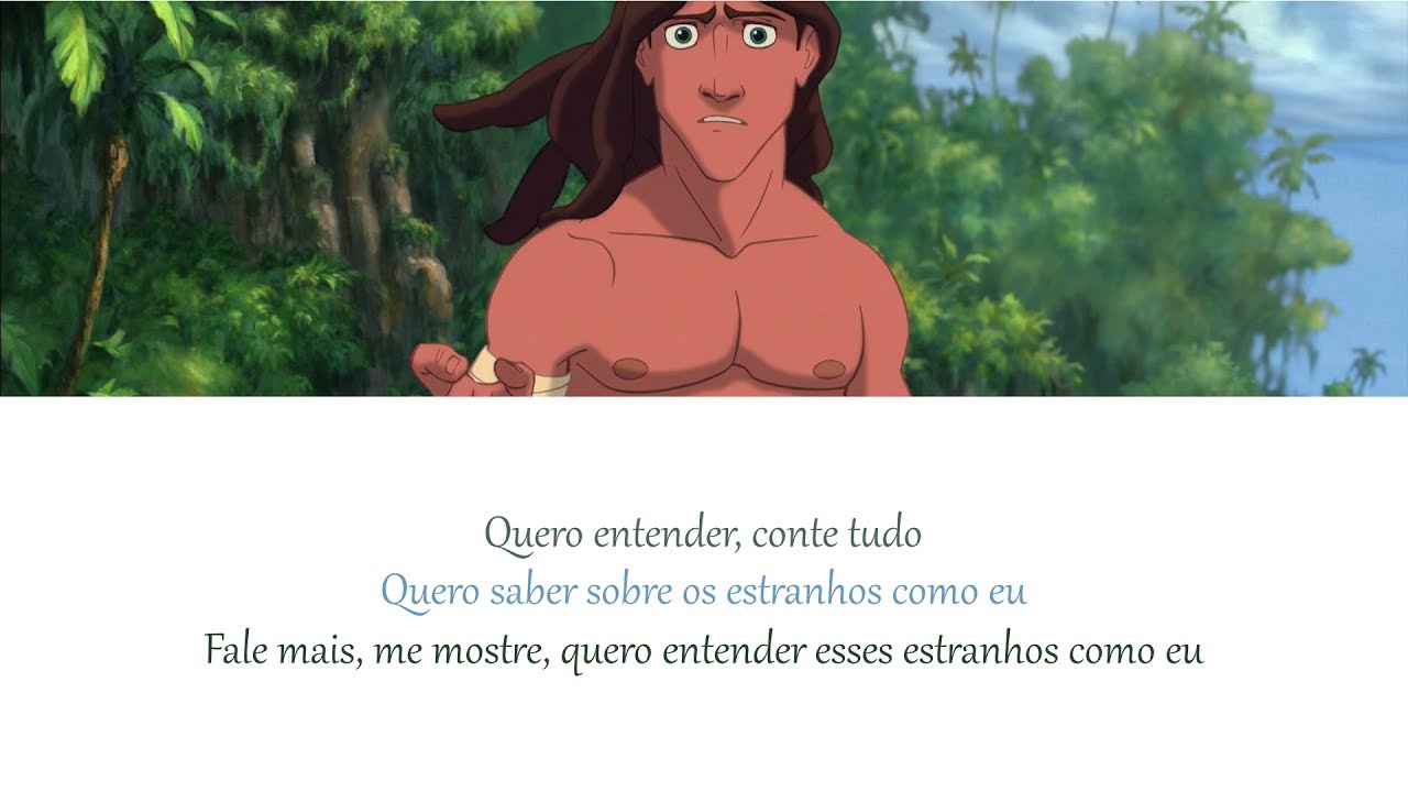 TARZAN - Estranhos como eu (PT/BR) Letras