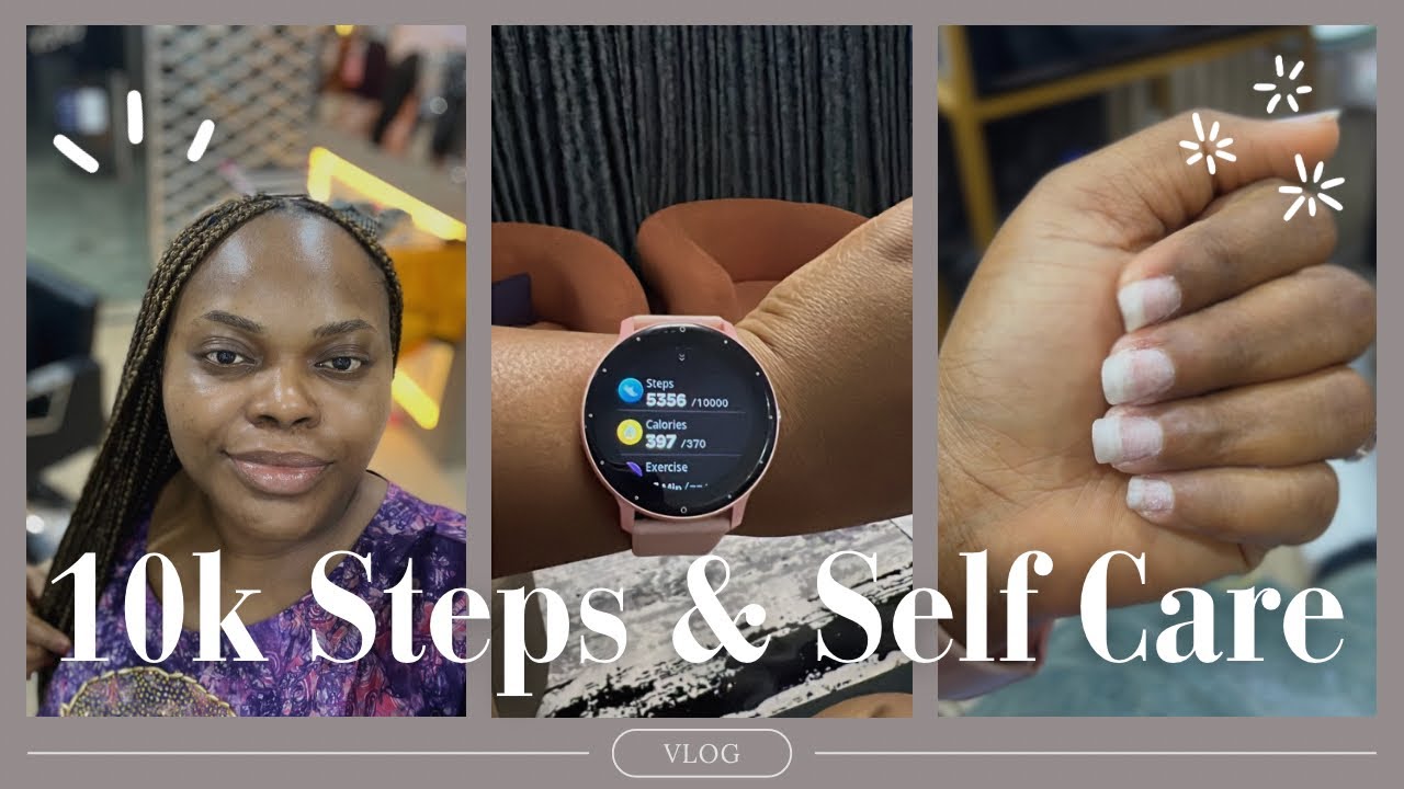 A journey to 10k Steps | Self care day | Braidz