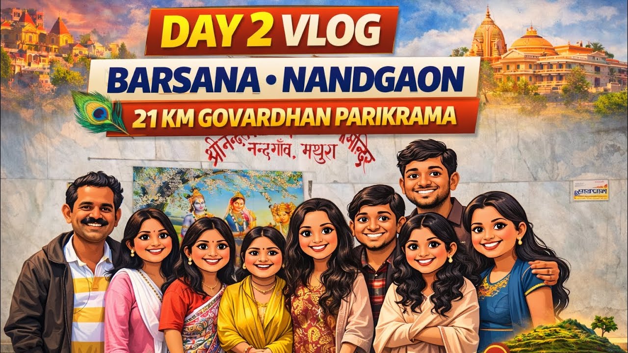 21KM Govardhan Parikrama 🙏 | Barsana & Nandgaon Darshan | Mathura Vrindavan Trip Day 2