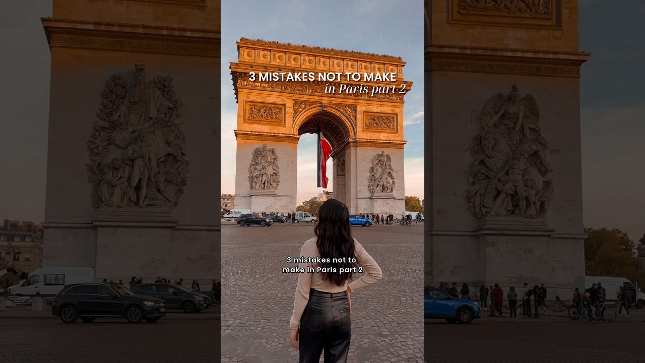 3 mistakes not to make in Paris - part 2 ✨ #paris #travel #tips #traveltips