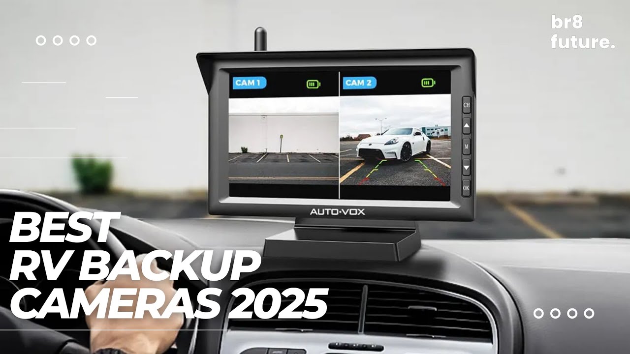 Best RV Backup Cameras 2025 🚐📷 [ 2025 Buyer's Guide ]