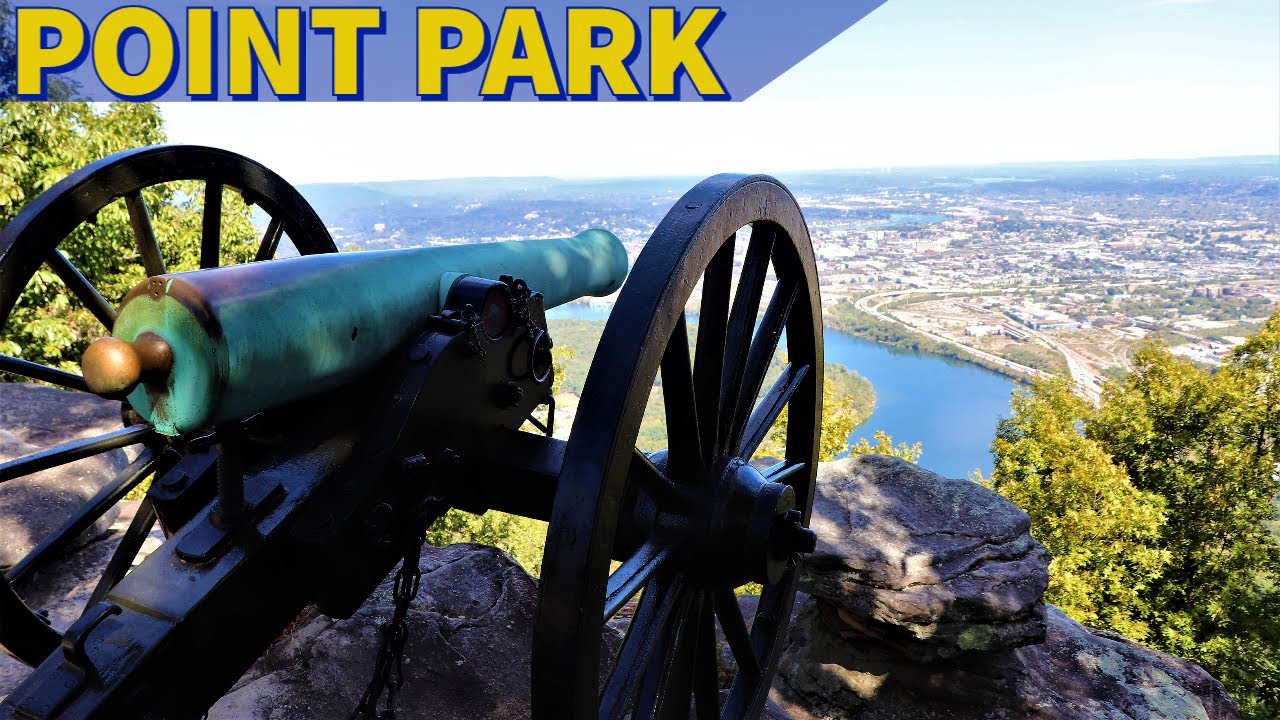 Point Park - The Battle Above the Clouds for Lookout Mountain
