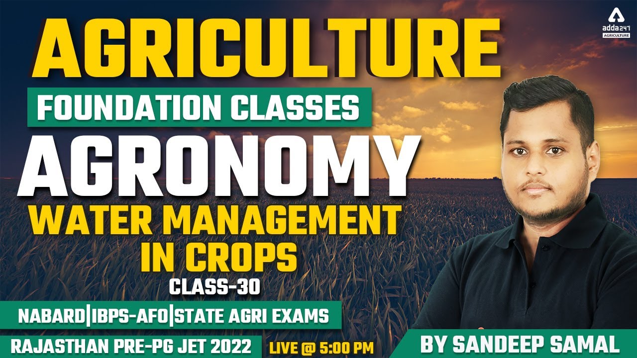 Agriculture Foundation Classes | Agronomy #30 | Water Management in Crops  | Rajasthan Pre-PG JET