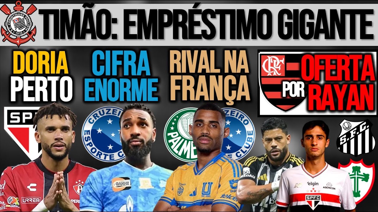 SP: DORIA PERTO| GERSON A CAMINHO| JOAQUIM: VERDÃO, ZÊRO E +1| FLA TENTOU RAYAN| TIMÃO, HULK, SAN