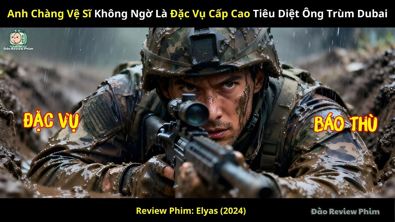 [Review Phim] Anh Chàng Vệ Sĩ Không Ngờ Là Đặc Vụ Cấp Cao Tiêu Diệt Ông Trùm Dubai