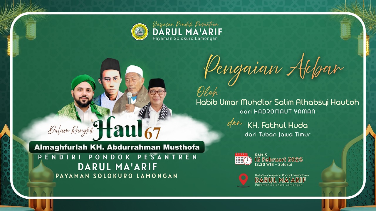 🟢 PENGAJIAN AKBAR | HAUL KE - 67 KH. ABDURRAHMAN MUSTHOFA PENDIRI PP. DARUL MA'ARIF PAYAMAN