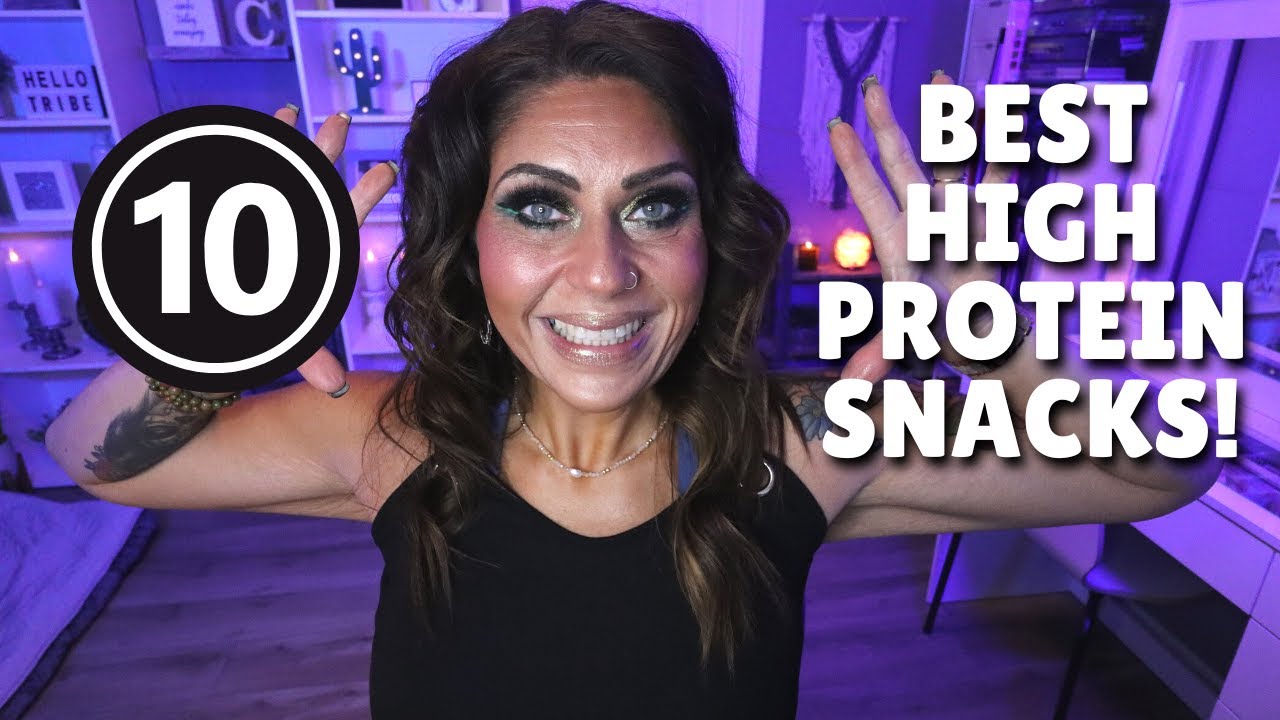 TOP 10 PROTEIN PACKED SNACKS AT THE GROCERY STORE!! EAT THESE TO LOSE WEIGHT - WEIGHT LOSS TIPS