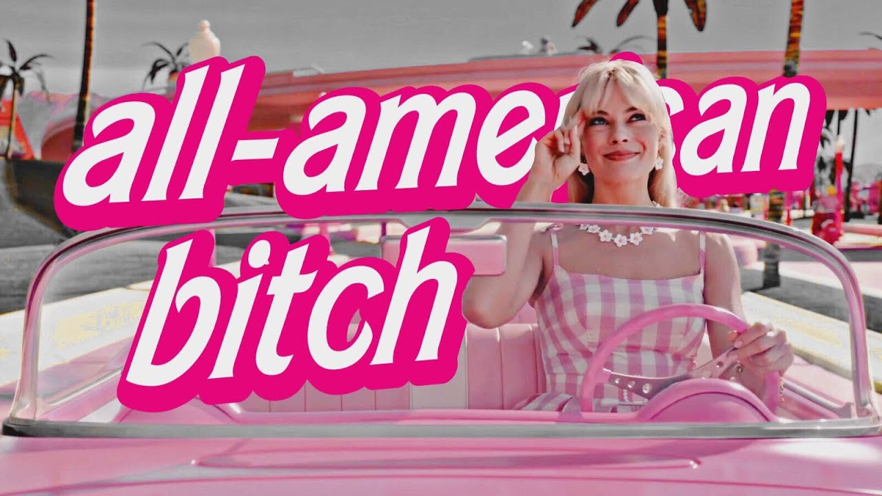 all-american Bitch | Barbie