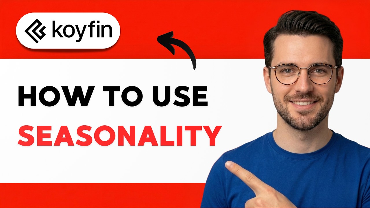 How to use Koyfin Seasonality [2026 Full Guide]