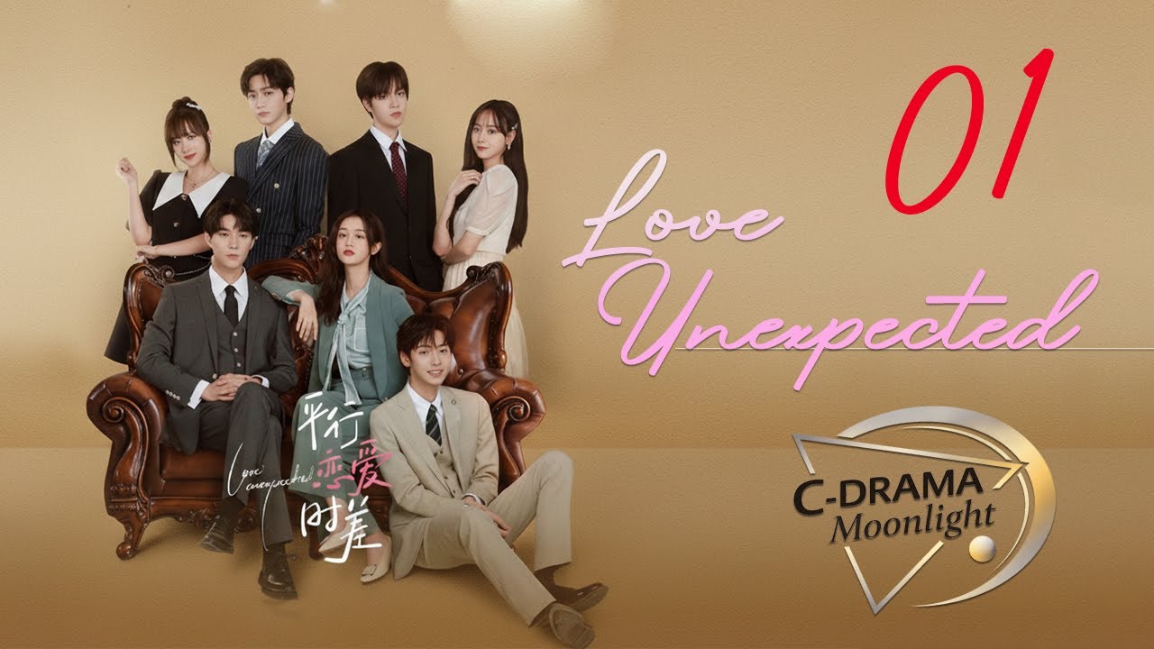 【Eng Dub】Love Unexpected EP01  Lovers Destined to Meet Across Parallel Timelines