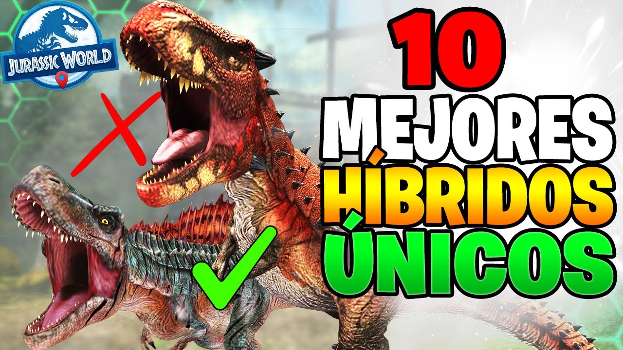 &iquest;Equipo INVENCIBLE sin APEX? 10 MEJORES H&iacute;bridos &Uacute;NICOS Jurassic World Alive