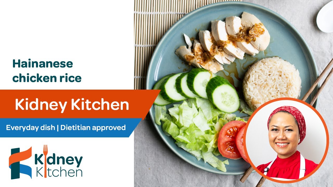 Hainanese chicken rice | Kidney Kitchen | kidney friendly recipe