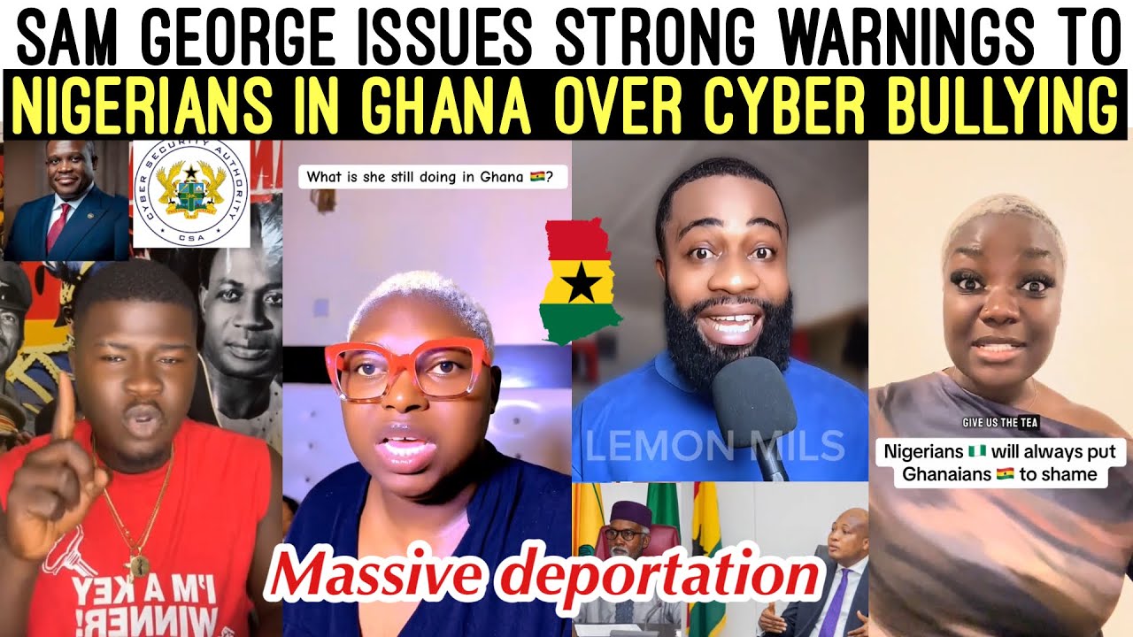 E-CHOKE‼️😩 SAM GEORGE SENDS STRONG WARNINGS TO NIGERIAN IN GHANA OVER CYBER BULLYING