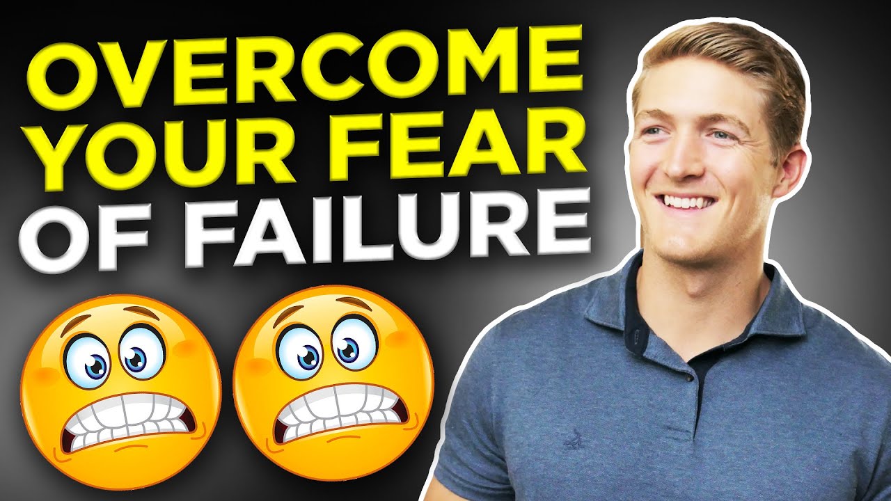 How To Overcome Fear Of Failure