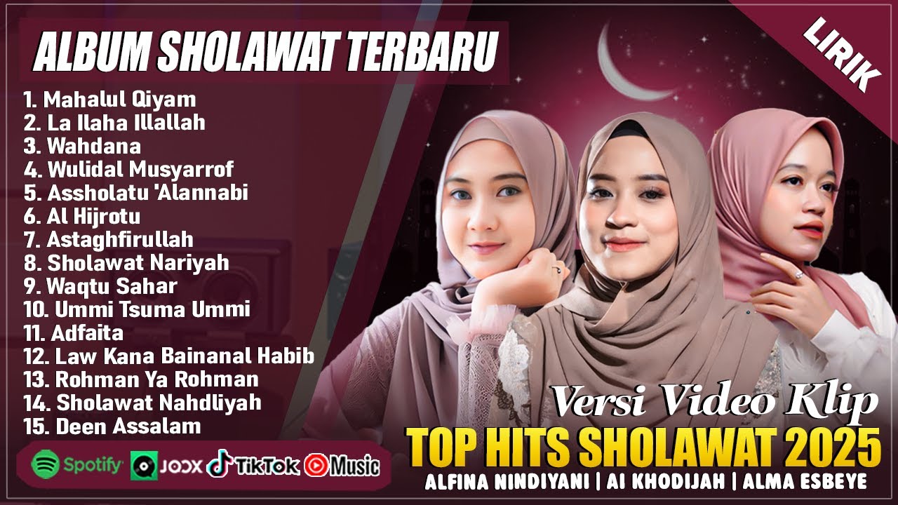 SHOLAWAT MERDU ALMA ESBEYE, AI KHODIJAH & ALFINA NINDIYANI FULL ALBUM (LIRIK) SHOLAWAT TERBARU 2025