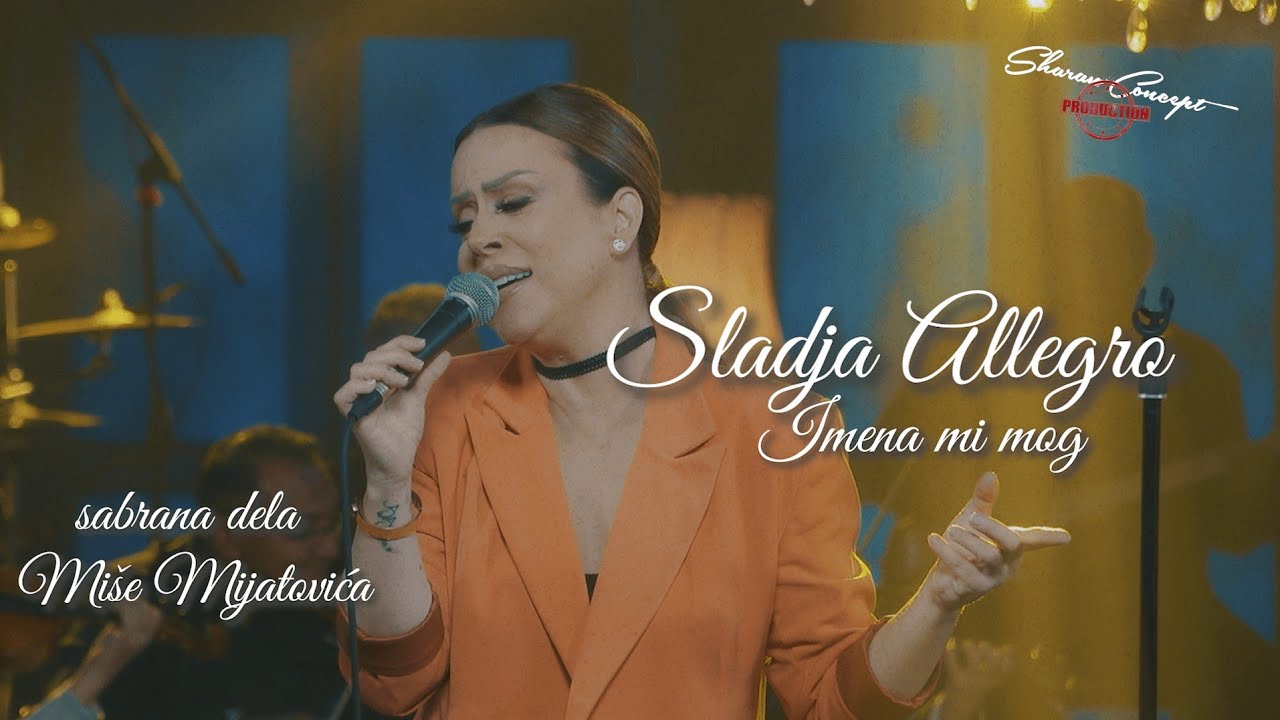 SLADJA ALLEGRO - IMENA MI MOG (LIVE 2022)