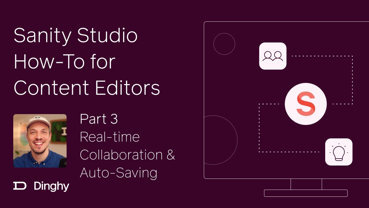 Sanity Studio How-To for Content Editors: Realtime Collaboration and Auto-Saving