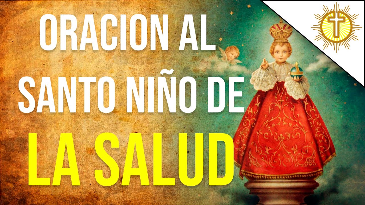 Oración al Santo Niño de la Salud para SALUD Y NECESIDADES URGENTES✝️