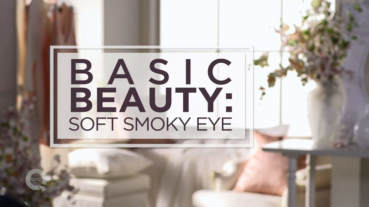 How To Get A Soft Smokey Eye - QVC Basic Beauty