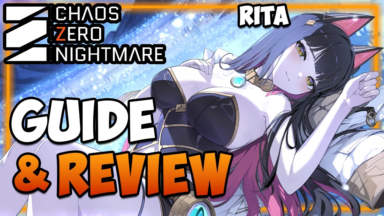 RITA - All YOU need to Know I Teams, Builds, Gearing, Farming & more I Chaos Zero Nightmare