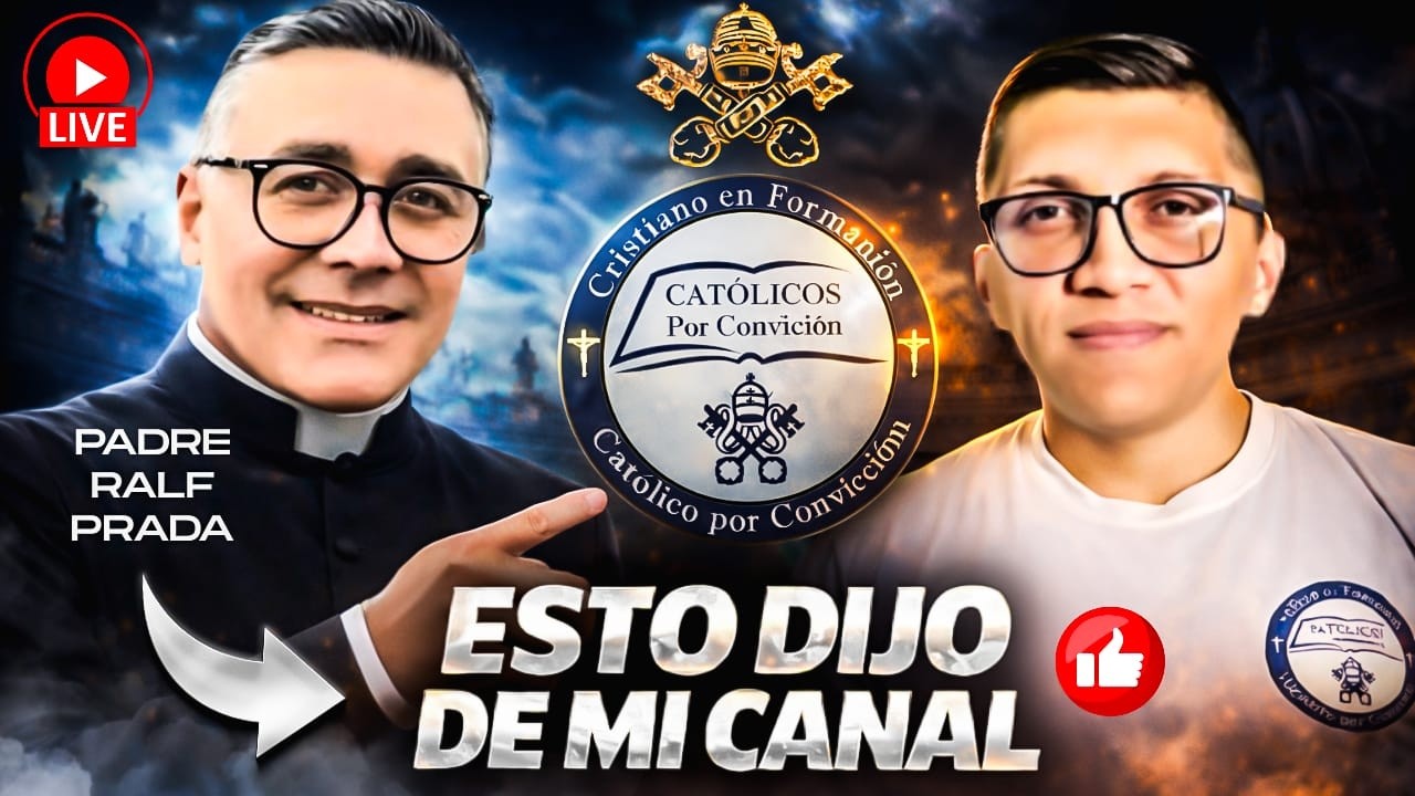 🔥 Lo que dijo el @PADRE RALF PRADA-MUNDO CATOLICO  sobre Católicos por Convicción