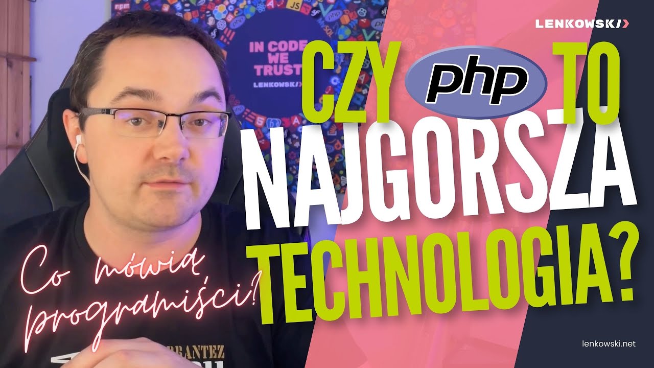 Czy PHP to najgorsza możliwa technologia? Co m&oacute;wią programiści?