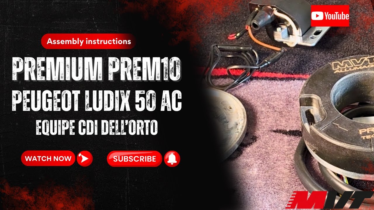 Notice montage allumage MVT PREMIUM PREM10 PEUGEOT LUDIX / SPEEDFIGHT 3 AC CDI DELL'ORTO Noir
