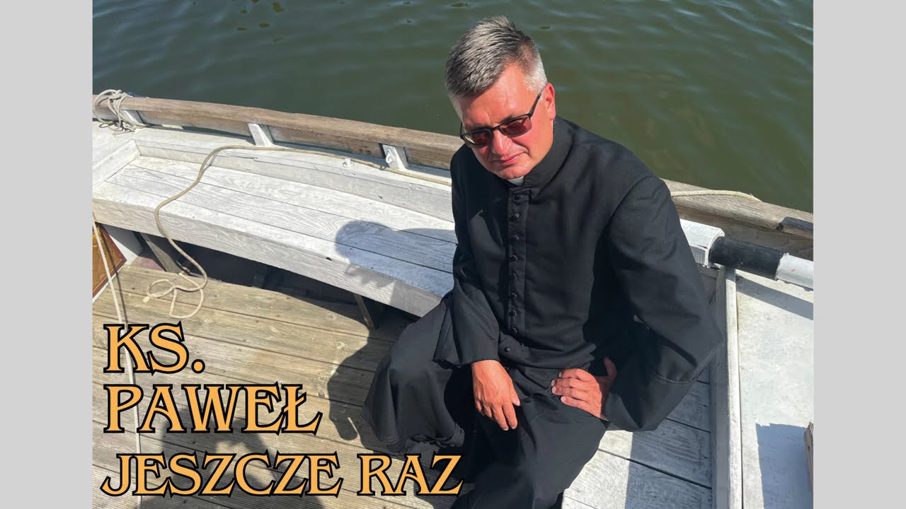ks. Paweł Jeszcze raz (składanka)