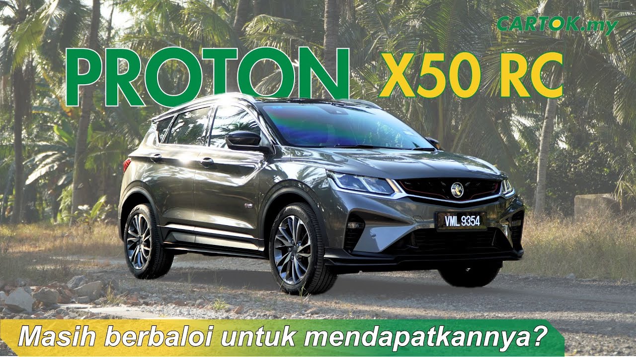 CarTok Review: 2024 Proton X50 RC | Masih berbaloi untuk mendapatkannya?