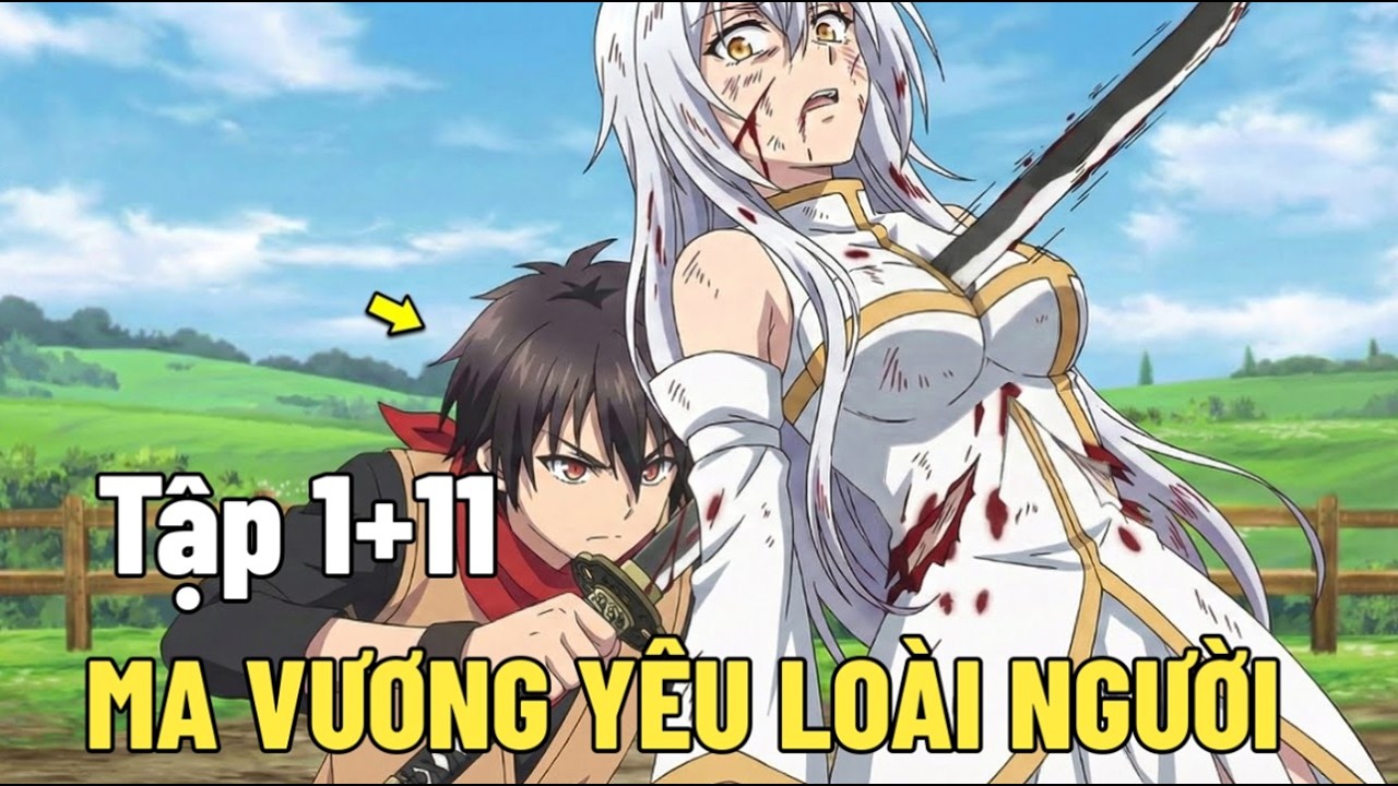 Review Anime | Tập 1 - 11 | L&agrave; Tướng Qu&acirc;n Ma Vương Nhưng Quyết Ẩn Sức Mạnh Sống Đời Thường