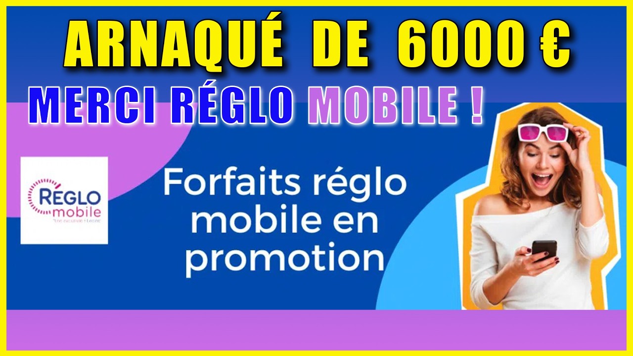 ⚫ Arnaqué de 6000 €à cause de Réglo Mobile de Leclerc ⚫