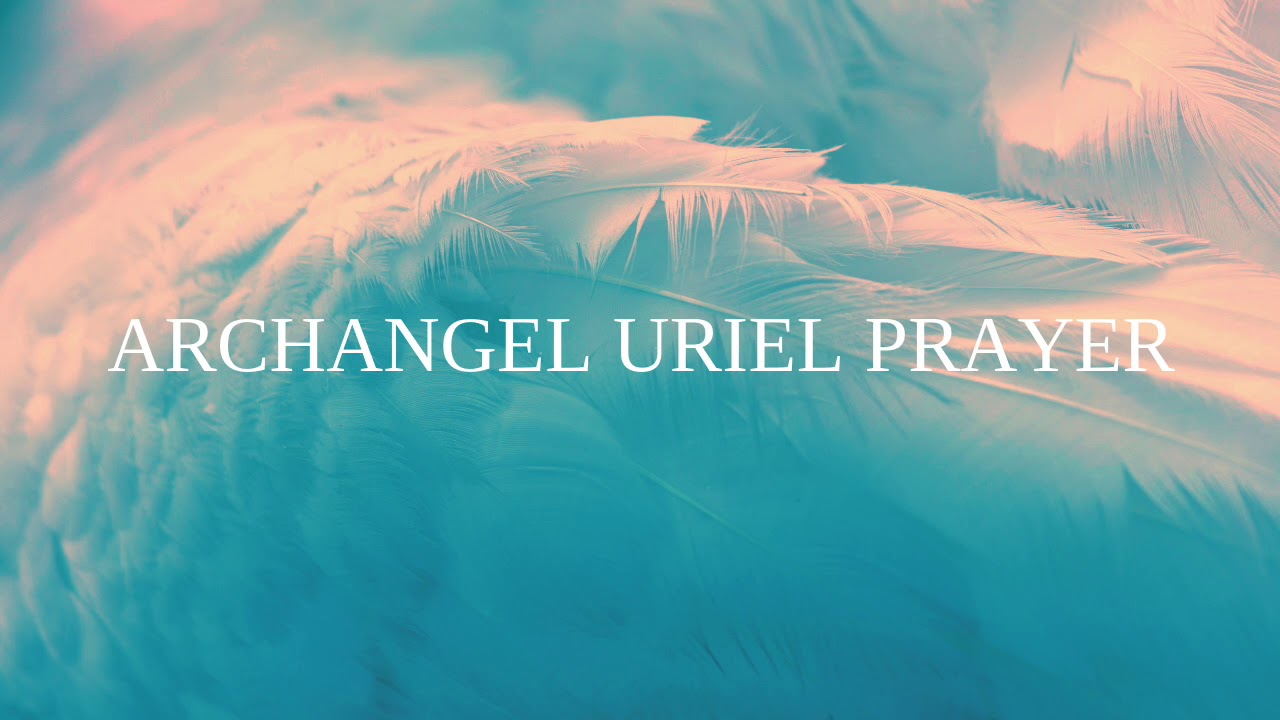 Archangel Uriel Prayer