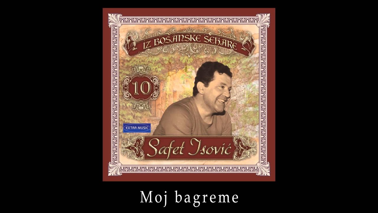 Safet Isovic - Moj bagreme - (Audio 1980)