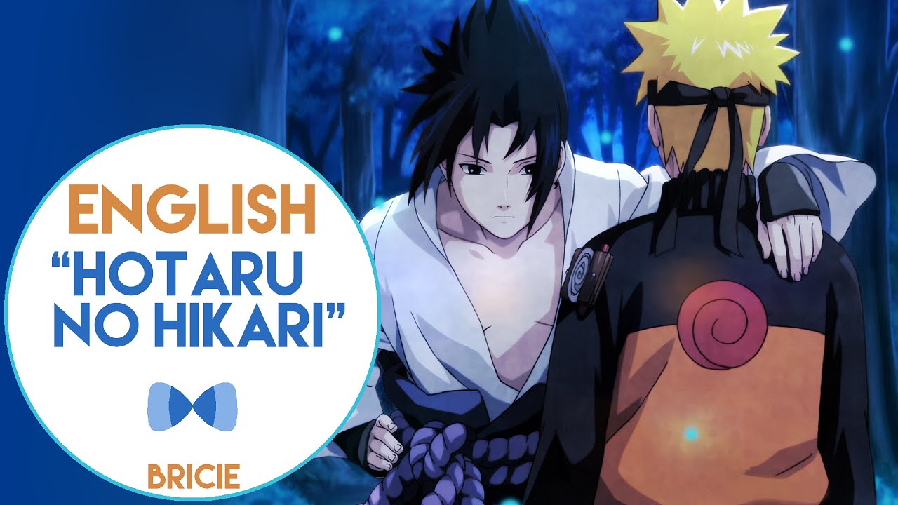 【BriCie】 Hotaru no Hikari (English) - Naruto Shippuden OP 5