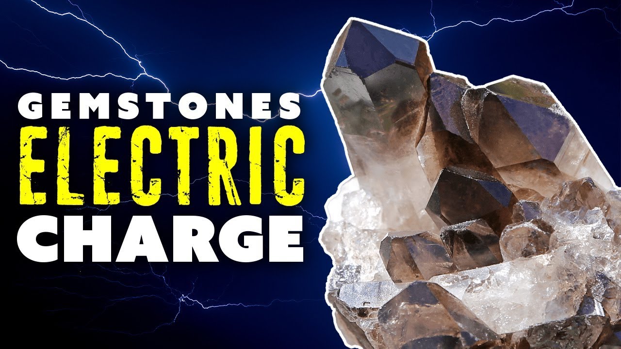 Gemstones' Electric Charge!